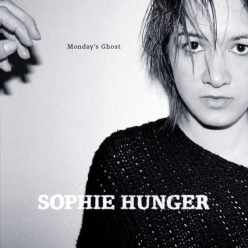 Sophie Hunger - Mondays Ghost